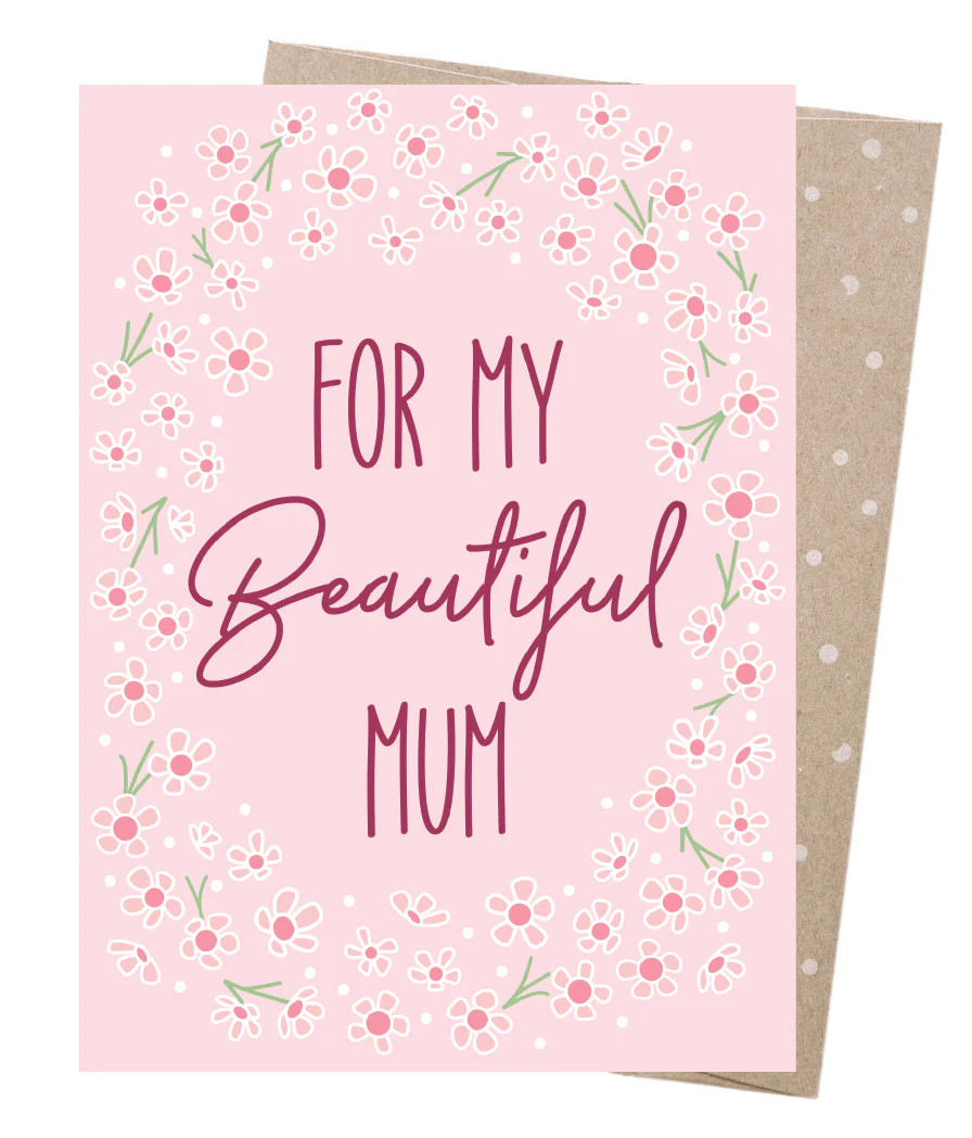 Earth Greetings For My Beautiful Mum, Hello Sunshine Collection (Includes One Card & One Kraft Envelope)